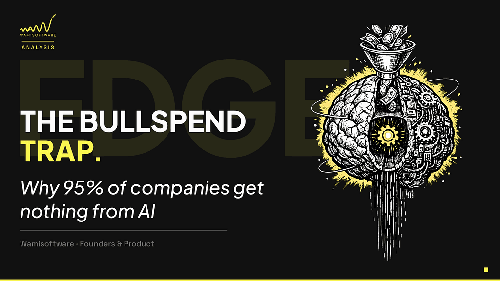 The Bullspend Trap: Why 95% of Companies Get Nothing From AI