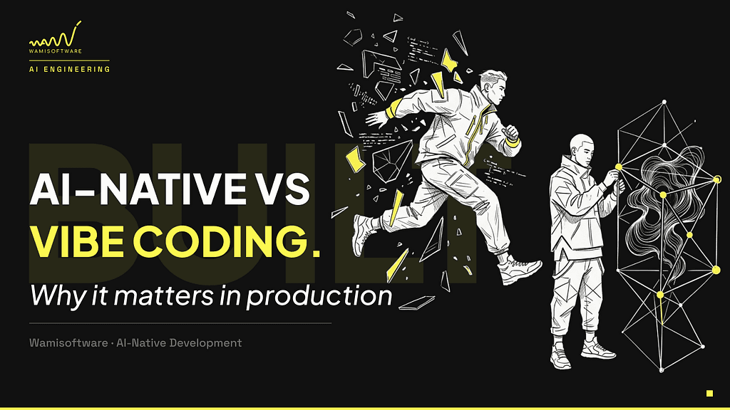 AI-Native Development vs. Vibe Coding: Why the Difference Matters for Production Software