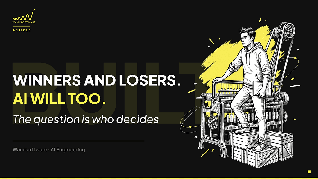 The Industrial Revolution Had Winners and Losers. AI Will Too. The Question Is Who Decides.