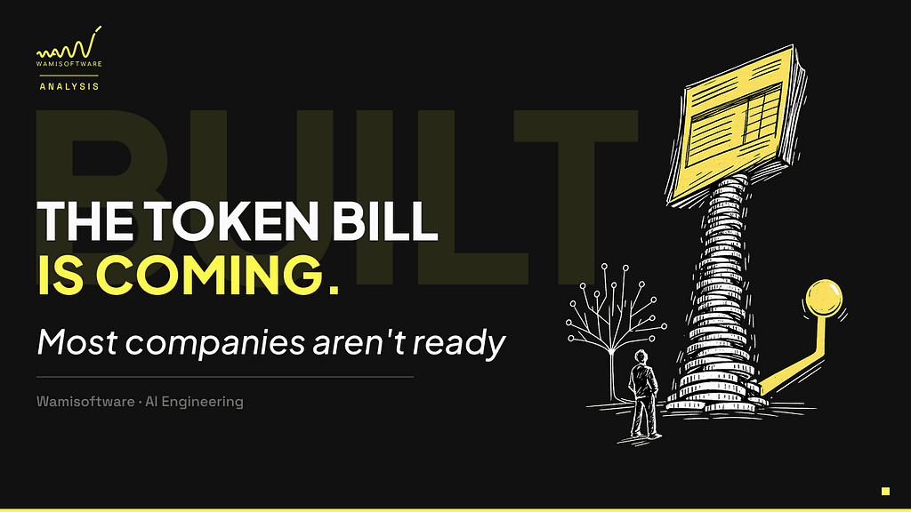 The Token Bill Is Coming. Most Companies Aren’t Ready.