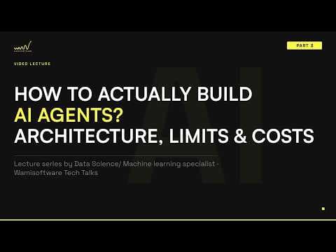 How to Actually Build AI Agents? Architecture, Limitations, and Development Costs
